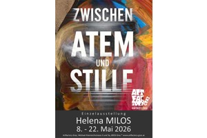 Zwischen Atem und Stille /  Helena Milos – Einzelausstellung
