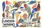 UNDER-MINING - Ausstellung Marie Vermont