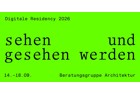 sehen und gesehen werden – GAT Digital Residency 2026 der Beratungsgruppe Architektur